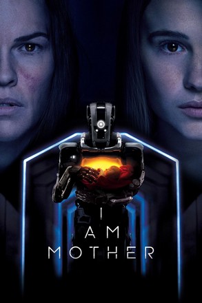 I Am Mother (2019) หุ่นเหล็กโลกเรียกแม่