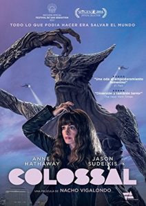 Colossal คอลอสซาน ทั้งจักรวาลเป็นของเธอ