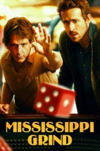 Mississippi Grind (2015) เกมเย้ยเซียน