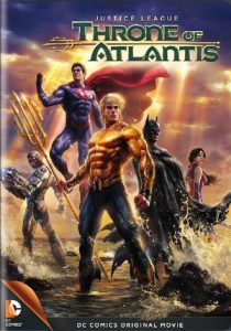 Justice League Throne of Atlantis จัสติซ ลีก ศึกชิงบัลลังก์เจ้าสมุทร
