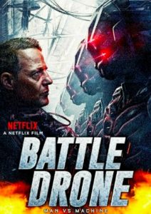Battle Drone (2018) สงครามหุ่นรบพิฆาต