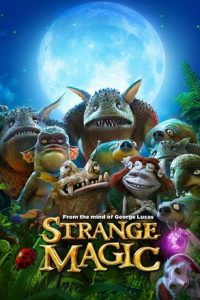 Strange Magic (2015) มนตร์มหัศจรรย์