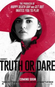 Truth or Dare (2018) จริงหรือกล้า เกมสยองท้าตาย