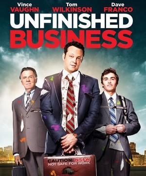 Unfinished Business (2015) ทริปป่วน กวนไม่เสร็จ