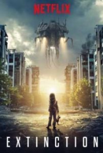 Extinction (2018) ฝันร้าย ภัยสูญพันธุ์