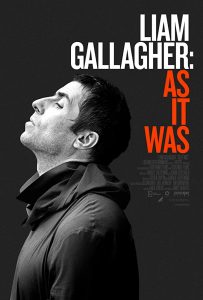 Liam Gallagher As It Was กัลลาเกอร์ ตัวตนไม่เคยเปลี่ยน