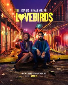 THE LOVEBIRDS (2020) เดอะ เลิฟเบิร์ดส์