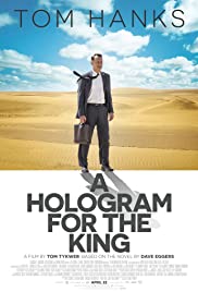 A Hologram For The King (2016) ผู้ชาย หัวใจไม่หยุดฝัน