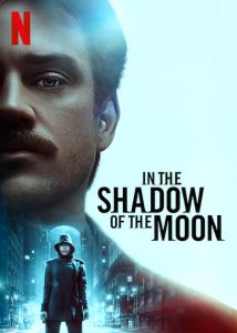 In the Shadow of the Moon (2019) ย้อนรอยจันทรฆาตหน้า