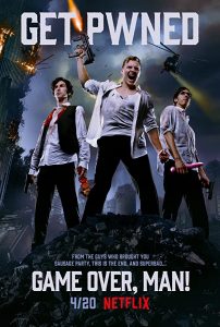 Game Over, Man (2018) เกมโอเวอร์ แมน