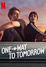 One-Way to Tomorrow (2020) พรุ่งนี้ที่ปลายทาง