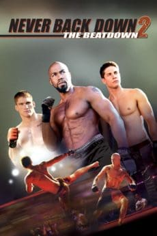 Never Back Down 2: The Beatdown (2011) สู้โค่นสังเวียน