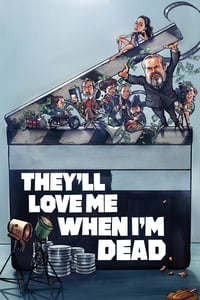 They’ll Love Me When I’m Dead | NETFLIX (2018)