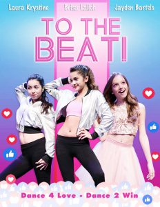 To The Beat! (2018) การแข่งขัน เพื่อก้าวสู่ดาว