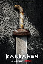 ซีรี่ย์ฝรั่ง Barbarians (2020) ศึกบาร์เบเรียน [EP.1-6 จบ] NETFLIX