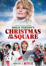 Dolly Parton’s Christmas on the Square (2020) ดอลลี่ พาร์ตัน คริสต์มาส ออน เดอะ สแควร์ | Netflix
