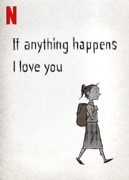 If Anything Happens I Love You (2020) ถ้าเกิดอะไรขึ้น หนูรักพ่อแม่นะ | Netflix