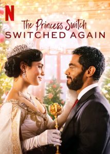 The Princess Switch 2 (2020) เดอะ พริ้นเซส สวิตช์ สลับแล้วสลับอีก | Netflix