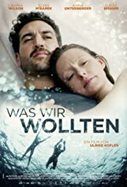 What We Wanted (Was wir wollten) (2020) ปรารถนาแห่งชีวิต