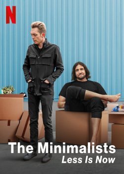 The Minimalists: Less Is Now (2021) มินิมอลลิสม์: ถึงเวลามักน้อย | Netflix