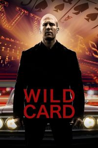 Wild card (2015) มือฆ่าเอโพดำ