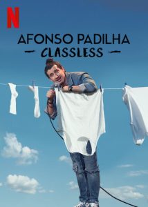 Afonso Padilha Classless (2020) อฟอนโซ พาดิลา หัวใจคนจน | Netflix