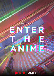 Enter The Anime (2019) สู่โลกอนิเมะ | Netflix