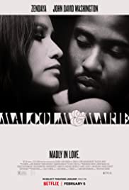 Malcolm & Marie (2021) มัลคอล์ม แอนด์ มารี | Netflix