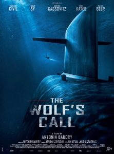 The Wolf’s Call (Le chant du loup) (2019) ยุทธการฝ่าวิกฤติมหันตภัยใต้น้ำ