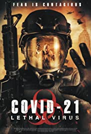 COVID-21: Lethal Virus (2021) โควิด 21 วันไวรัสครองโลก