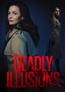 Deadly Illusions (2021) หลอน ลวง ตาย | Netflix