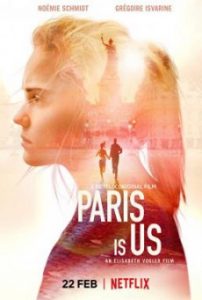 Paris Is Us (Paris est à nous) (2019) ปารีสแห่งรัก | Netflix
