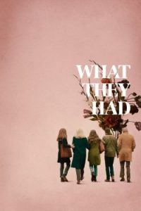 What They Had (2018) | Netflix