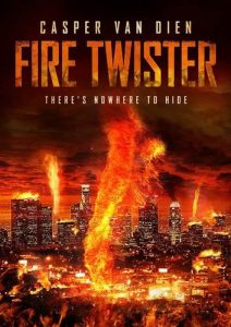 Fire Twister (2015) ทอร์นาโดเพลิงถล่มเมือง