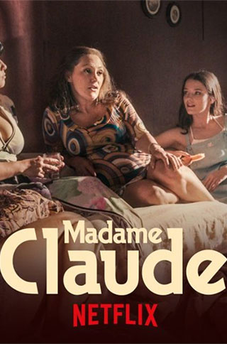 Madame Claude (2021) มาดาม คล้อด | Netflix
