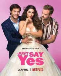 just say yes (2021) | Netflix