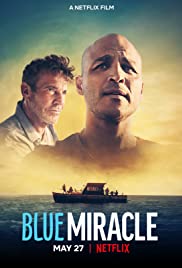 Blue Miracle (2021) ปาฏิหาริย์สีน้ำเงิน | Netflix