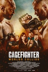 Cagefighter Worlds Collide (2020)