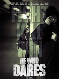 He Who Dares (2014) โคตรคนกล้า ฝ่าด่านตึกนรก