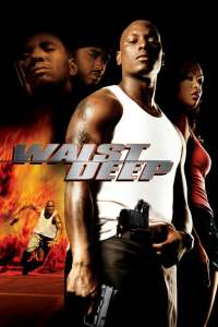 Waist Deep (2006) อึด บ้า ซ่าส์ลุย