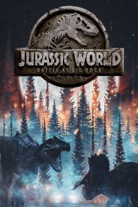 Battle At Big Rock (2019) หนังสั้นก่อนการมาของ Jurassic World ภาคสาม