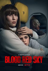 Blood Red Sky (2021) ฟ้าสีเลือด | Netflix