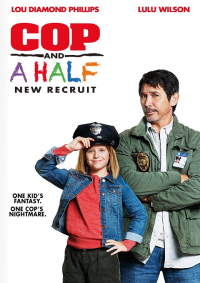 Cop and a Half New Recruit (2017) ลุงตำรวจกับยัยหนูคู่หูแสบ