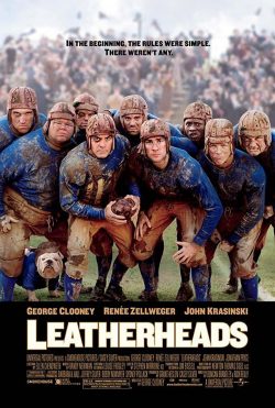 Leatherheads (2008) เจาะข่าวลึกมาเจอรัก