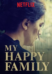 My Happy Family (2017) ครอบครัวแสนสุข | Netflix
