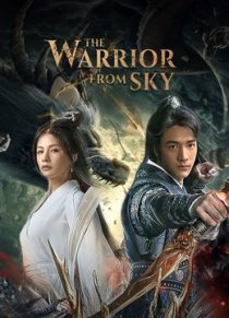 The warrior from sky (2021) สุสานเทพ