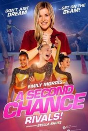 A Second Chance: Rivals! (2019) ขอโอกาสเอื้อมคว้าฝัน: คู่แข่ง