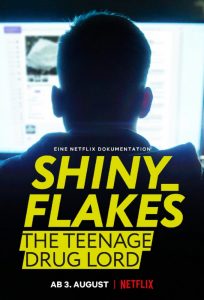 Shiny_Flakes: The Teenage Drug Lord (2021) ชายนี่ เฟลคส์: เจ้าพ่อยาวัยรุ่น | Netflix