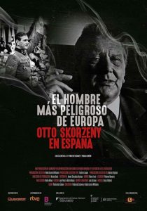 Otto Skorzeny in Spain (2020) อ็อตโต สกอร์เซนี