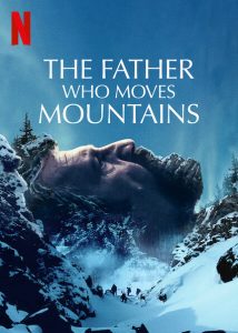 The Father Who Moves Moutains (2021) ภูเขามิอาจกั้น